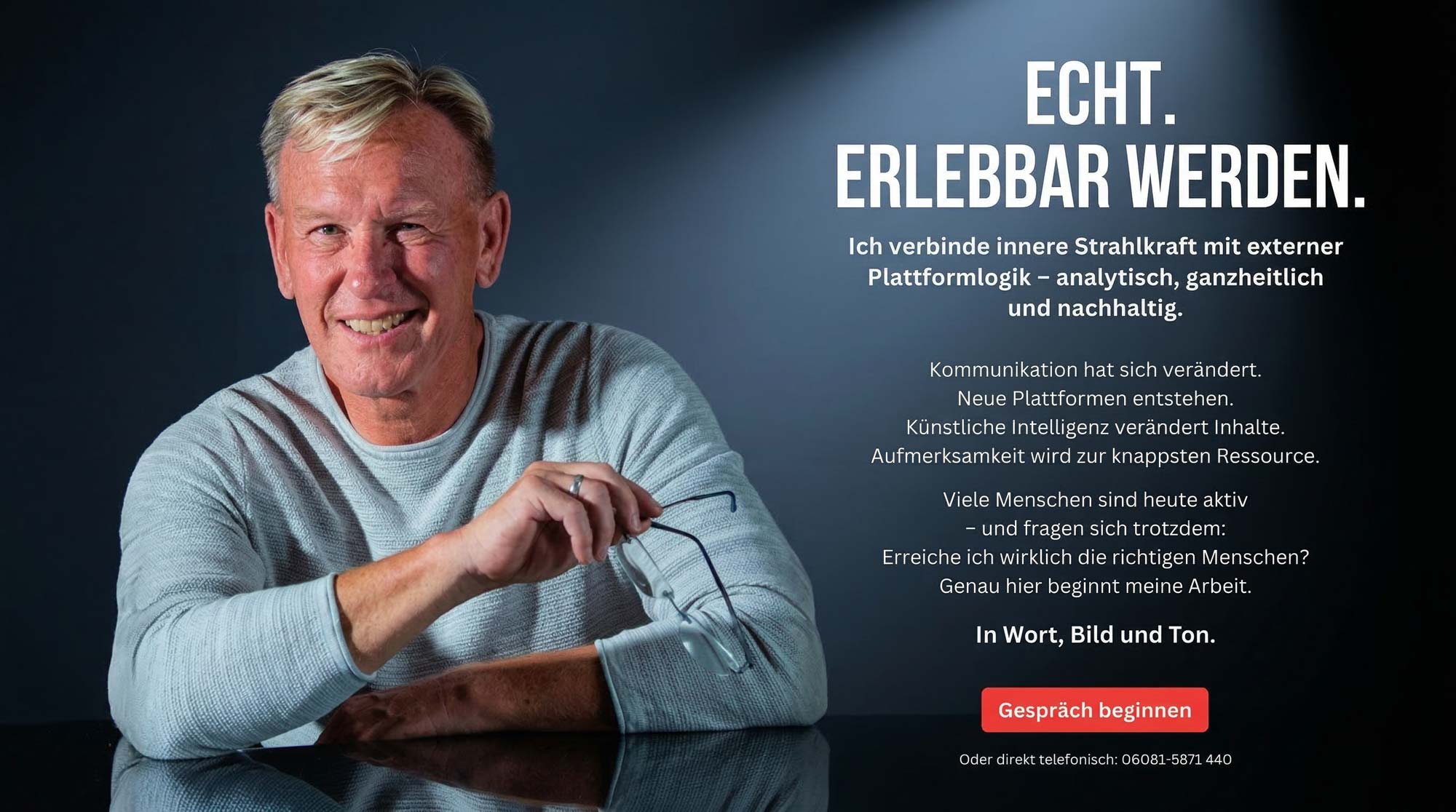 Echt erlebbar werden mit dem Medienstartege Dirk Rabis